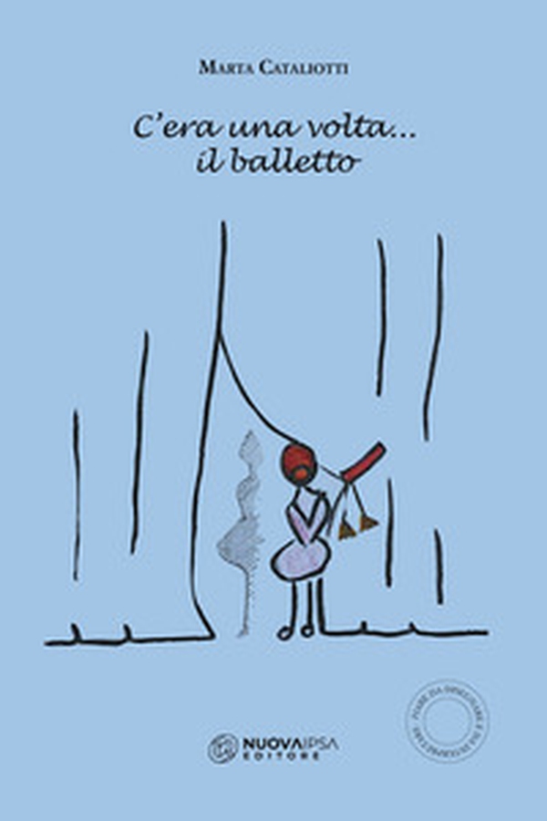 C'era una volta... il balletto - Librerie.coop C'era una volta... il balletto - Librerie.coop