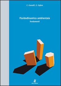 Fluidodinamica ambientale - equazioni e proprietà fondamentali - Librerie.coop