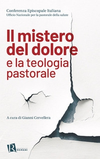 Il mistero del dolore e la teologia pastorale - Librerie.coop