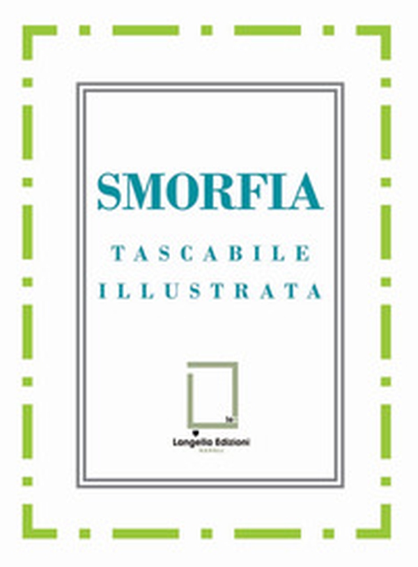 Smorfia. Ediz. napoletana, italiana, inglese, francese - Librerie.coop