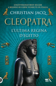 Cleopatra. L'ultima regina d'Egitto - Librerie.coop Cleopatra. L'ultima regina d'Egitto - Librerie.coop
