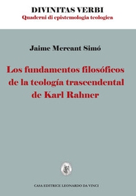 Los fundamentos filosoficos de la teologia trascendental de Karl Rahner - Librerie.coop