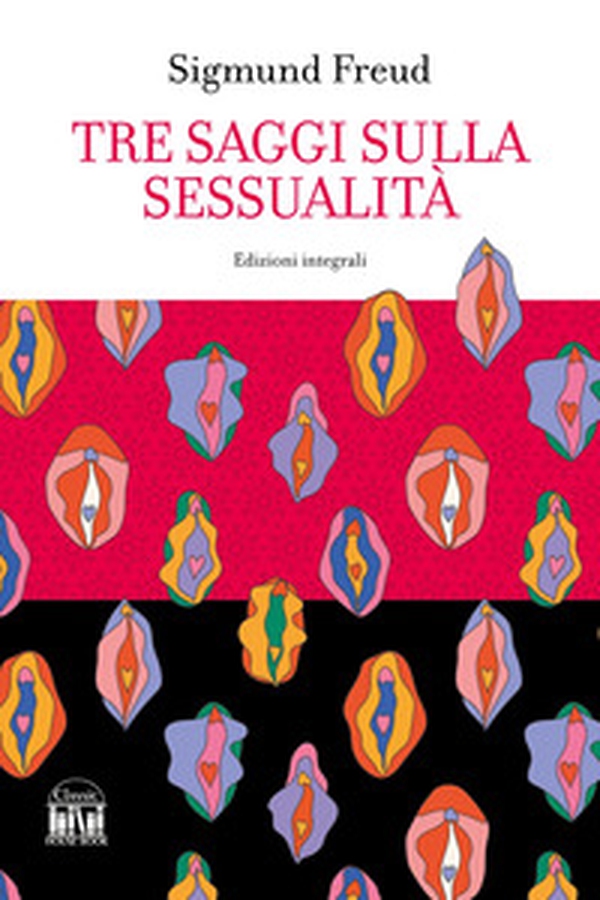 Tre saggi sulla sessualità - Librerie.coop Tre saggi sulla sessualità - Librerie.coop