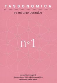 Tassonomica su un orto botanico - Vol. 1 - Librerie.coop Tassonomica su un orto botanico - Vol. 1 - Librerie.coop
