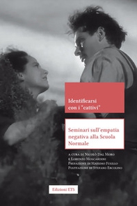 Identificarsi con i «cattivi». Seminari sull'empatia negativa alla Scuola Normale - Librerie.coop