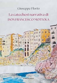 La catechesi narrativa di don Francesco Mottola - Librerie.coop La catechesi narrativa di don Francesco Mottola - Librerie.coop