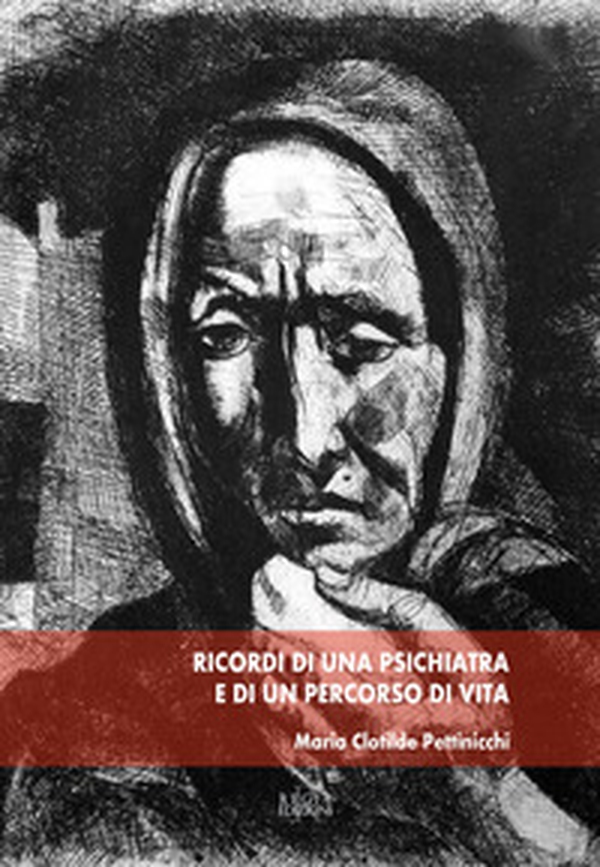Ricordi di una psichiatra e di un percorso di vita - Librerie.coop Ricordi di una psichiatra e di un percorso di vita - Librerie.coop