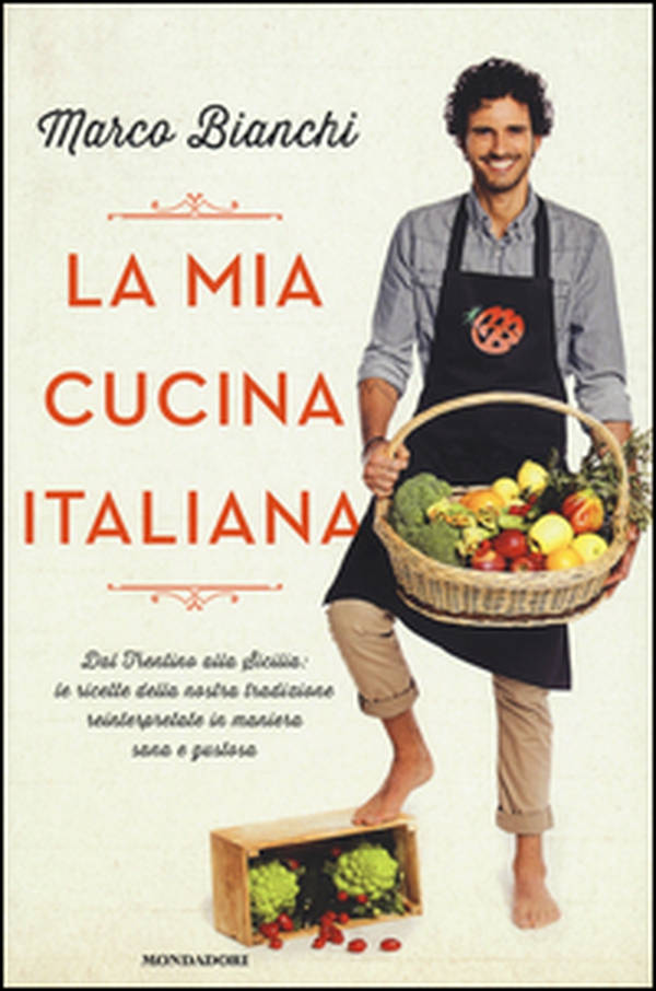 La mia cucina italiana. Dal Trentino alla Sicilia: le ricette della nostra tradizione reinterpretate in maniera sana e gustosa - Librerie.coop La mia cucina italiana. Dal Trentino alla Sicilia: le ricette della nostra tradizione reinterpretate in maniera sana e gustosa - Librerie.coop