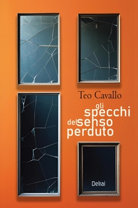 Gli specchi del senso perduto - Librerie.coop