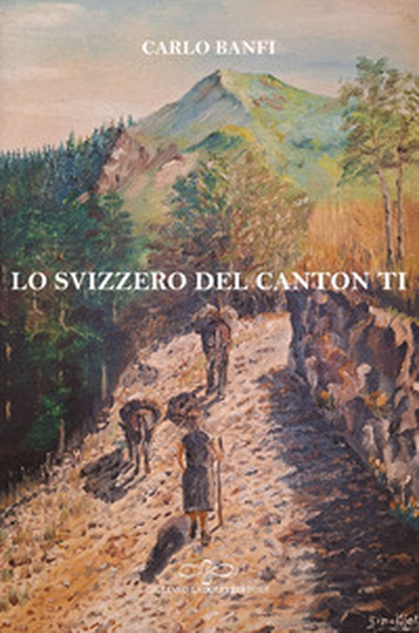 Lo svizzero del Canton TI - Librerie.coop Lo svizzero del Canton TI - Librerie.coop