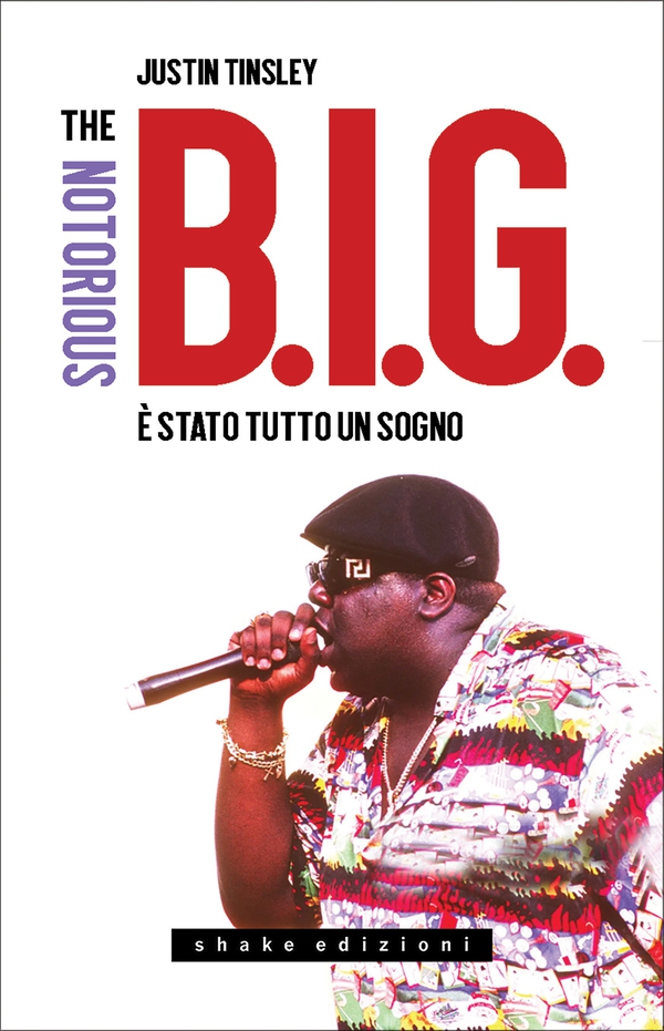 The Notorious B.I.G. È stato tutto un sogno - Librerie.coop