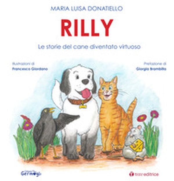 Rilly. Le storie del cane diventato virtuoso - Librerie.coop Rilly. Le storie del cane diventato virtuoso - Librerie.coop