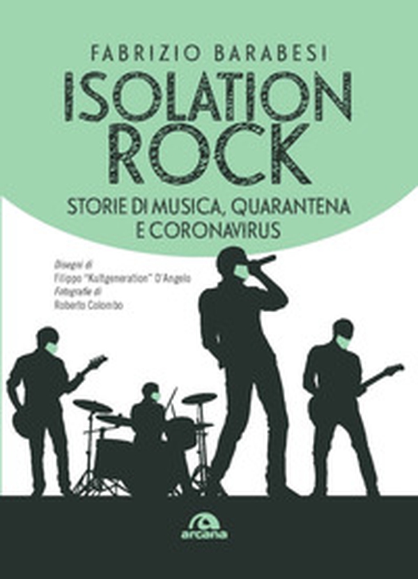 Isolation rock. Storie di musica, quarantena e coronavirus - Librerie.coop Isolation rock. Storie di musica, quarantena e coronavirus - Librerie.coop