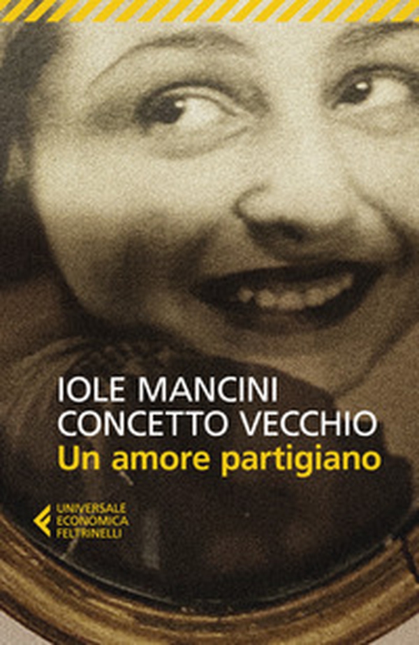 Un amore partigiano - Librerie.coop Un amore partigiano - Librerie.coop