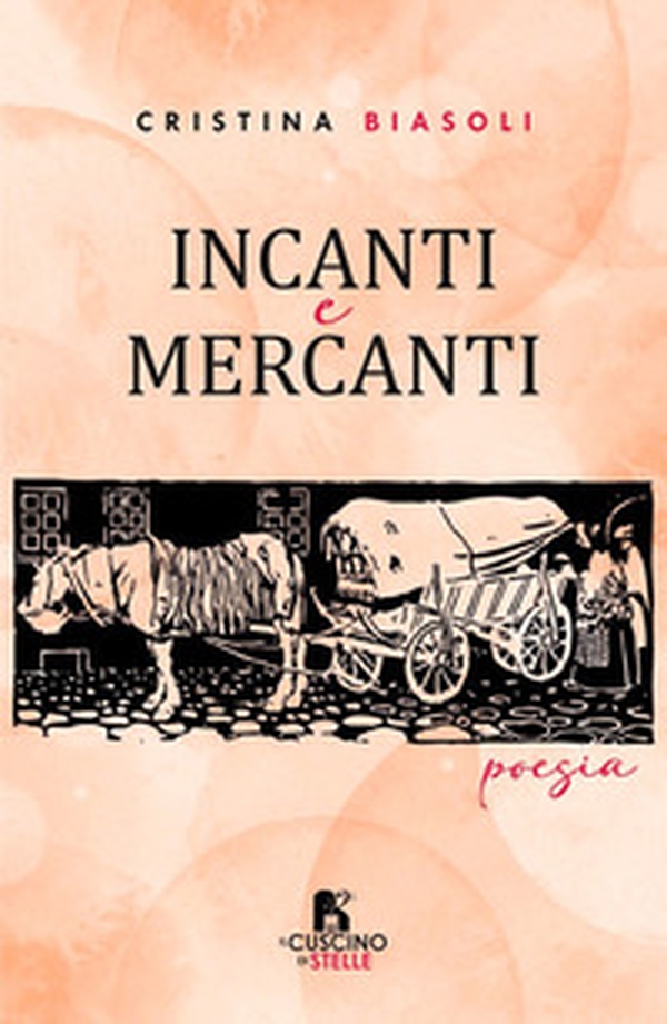 Incanti e mercanti - Librerie.coop Incanti e mercanti - Librerie.coop