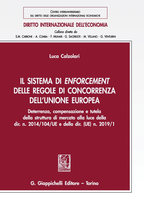Il sistema di enforcement delle regole di concorrenza dell'Unione europea - Librerie.coop Il sistema di enforcement delle regole di concorrenza dell'Unione europea - Librerie.coop