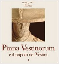 Pinna Vestinorum e il popolo dei vestini - Vol. 1 - Librerie.coop Pinna Vestinorum e il popolo dei vestini - Vol. 1 - Librerie.coop