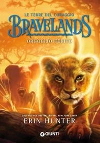 Orgoglio ferito. Bravelands. Le terre del coraggio - Librerie.coop Orgoglio ferito. Bravelands. Le terre del coraggio - Librerie.coop
