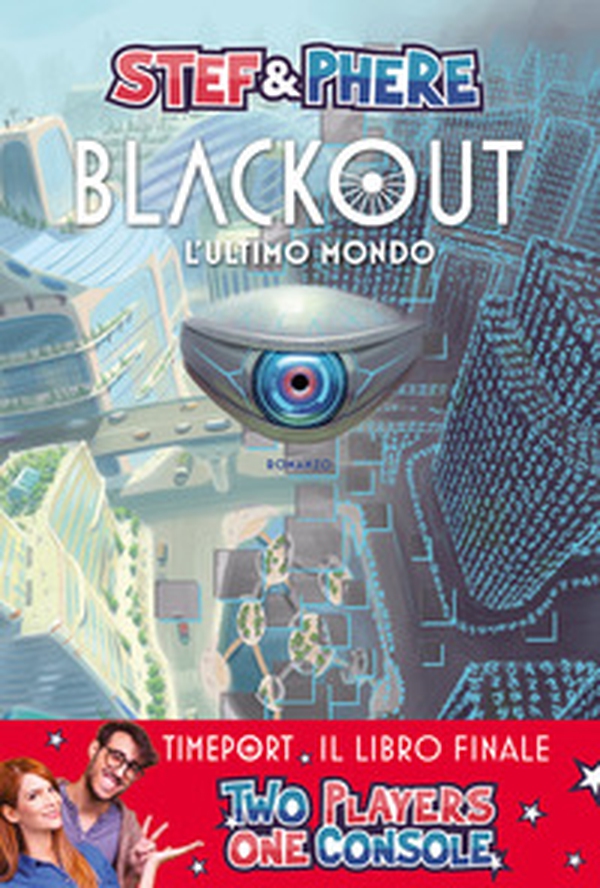 Blackout. L'ultimo mondo. Timeport - Librerie.coop Blackout. L'ultimo mondo. Timeport - Librerie.coop