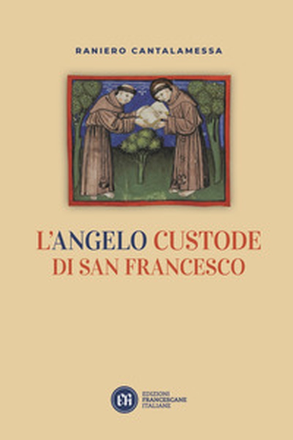 L'angelo custode di san Francesco - Librerie.coop L'angelo custode di san Francesco - Librerie.coop