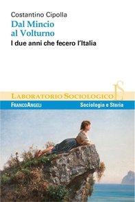 Dal Mincio al Volturno. I due anni che fecero l'Italia - Librerie.coop Dal Mincio al Volturno. I due anni che fecero l'Italia - Librerie.coop