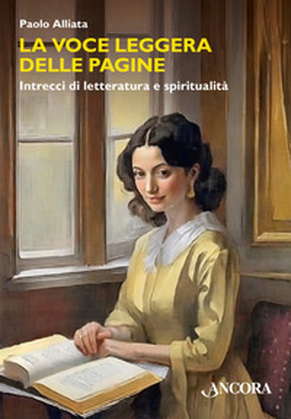 La voce leggera delle pagine. Intrecci di letteratura e spiritualità - Librerie.coop La voce leggera delle pagine. Intrecci di letteratura e spiritualità - Librerie.coop