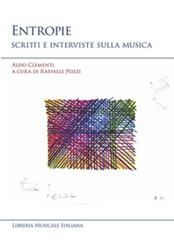 Entropie. Scritti e interviste sulla musica - Librerie.coop
