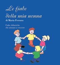 Le fiabe della mia nonna - Librerie.coop