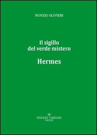Hermes. Il sigillo del verde mistero - Librerie.coop