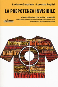 La prepotenza invisibile. Come difenderci da bulli e cyberbulli - Librerie.coop
