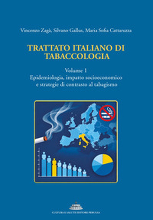 Trattato italiano di tabaccologia - Vol. 1 - Librerie.coop