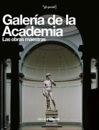 Galería de la Academia. Las obras maestras - Librerie.coop