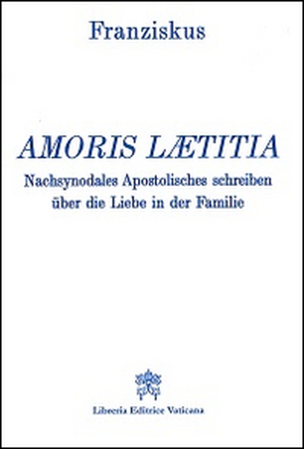 Amoris laetitia. Nachsynodales Apostolisches Schreiben über die Liebe in der Familie - Librerie.coop Amoris laetitia. Nachsynodales Apostolisches Schreiben über die Liebe in der Familie - Librerie.coop