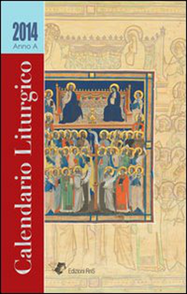 Calendario liturgico 2014 - Librerie.coop Calendario liturgico 2014 - Librerie.coop