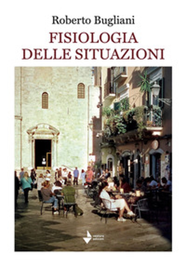 Fisiologia delle situazioni - Librerie.coop