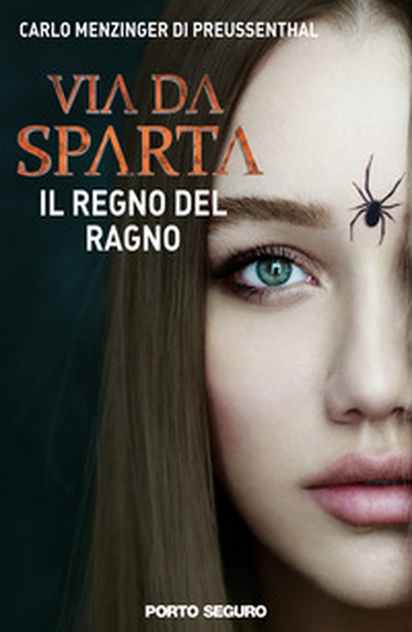 Il regno del ragno. Via da Sparta - Librerie.coop Il regno del ragno. Via da Sparta - Librerie.coop