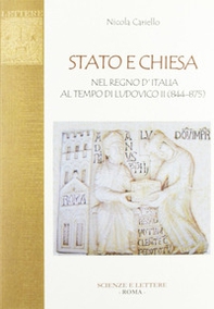 Stato e Chiesa nel Regno d'Italia al tempo di Ludovico II (844-875) - Librerie.coop