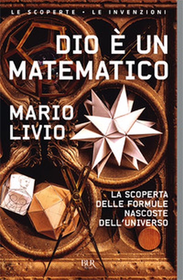 Dio è un matematico. La scoperta delle formule nascoste dell'universo - Librerie.coop Dio è un matematico. La scoperta delle formule nascoste dell'universo - Librerie.coop