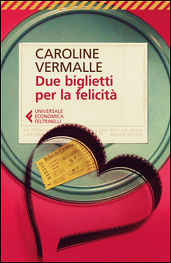 Due biglietti per la felicità - Librerie.coop Due biglietti per la felicità - Librerie.coop