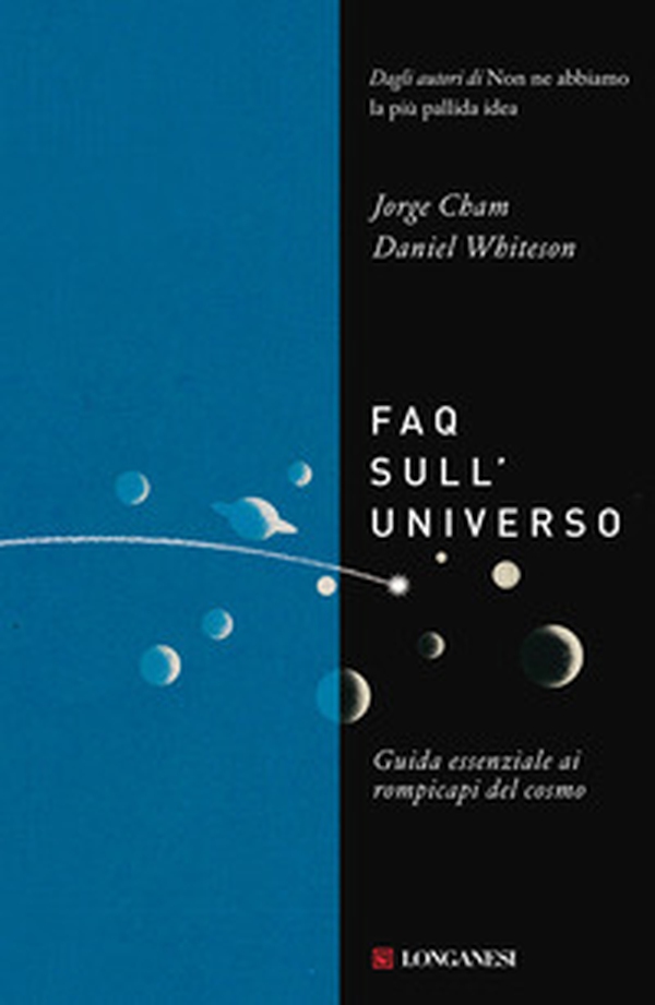 FAQ sull'universo. Guida essenziale ai rompicapi del cosmo - Librerie.coop FAQ sull'universo. Guida essenziale ai rompicapi del cosmo - Librerie.coop