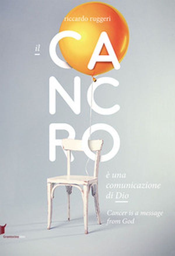 Il cancro è una comunicazione di Dio. Ediz. italiana e inglese - Librerie.coop Il cancro è una comunicazione di Dio. Ediz. italiana e inglese - Librerie.coop