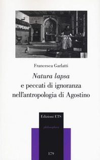 «Natura lapsa» e peccati di ignoranza nell'antropologia di Agostino - Librerie.coop