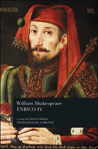 Enrico IV (parte I-II). Testo inglese a fronte - Librerie.coop
