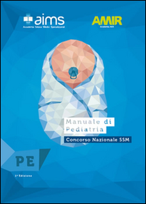 Manuale di pediatria. Concorso Nazionale SSM - Librerie.coop Manuale di pediatria. Concorso Nazionale SSM - Librerie.coop