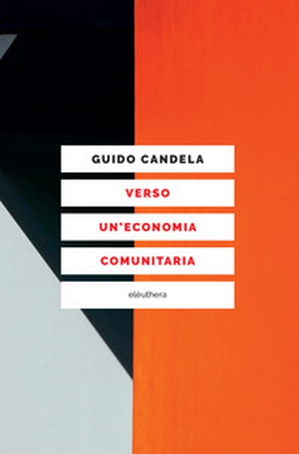 Verso un'economia comunitaria - Librerie.coop Verso un'economia comunitaria - Librerie.coop