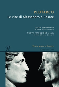 Le vite di Alessandro e Cesare. Testo greco a fronte - Librerie.coop
