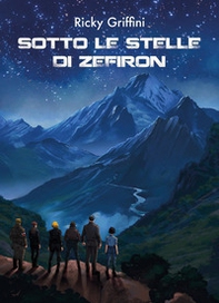 Sotto le stelle di Zefiron - Librerie.coop