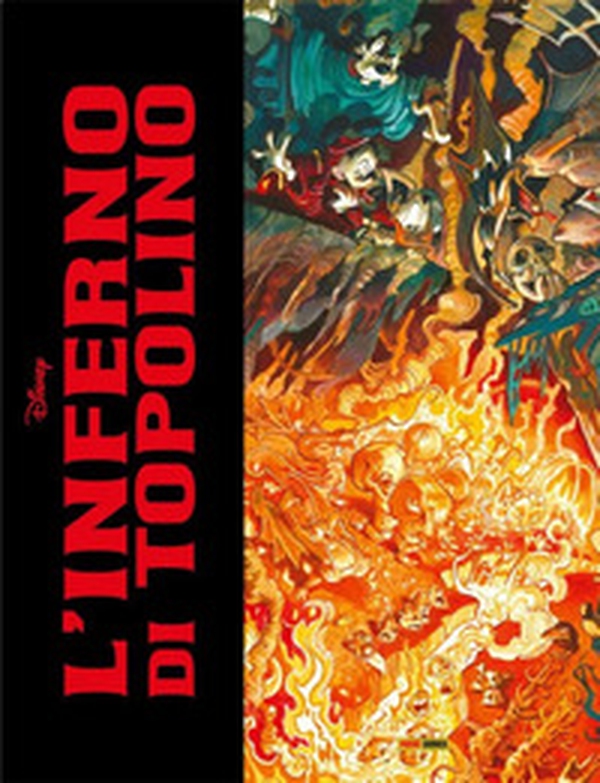 L'inferno di Topolino. Ediz. deluxe - Librerie.coop L'inferno di Topolino. Ediz. deluxe - Librerie.coop