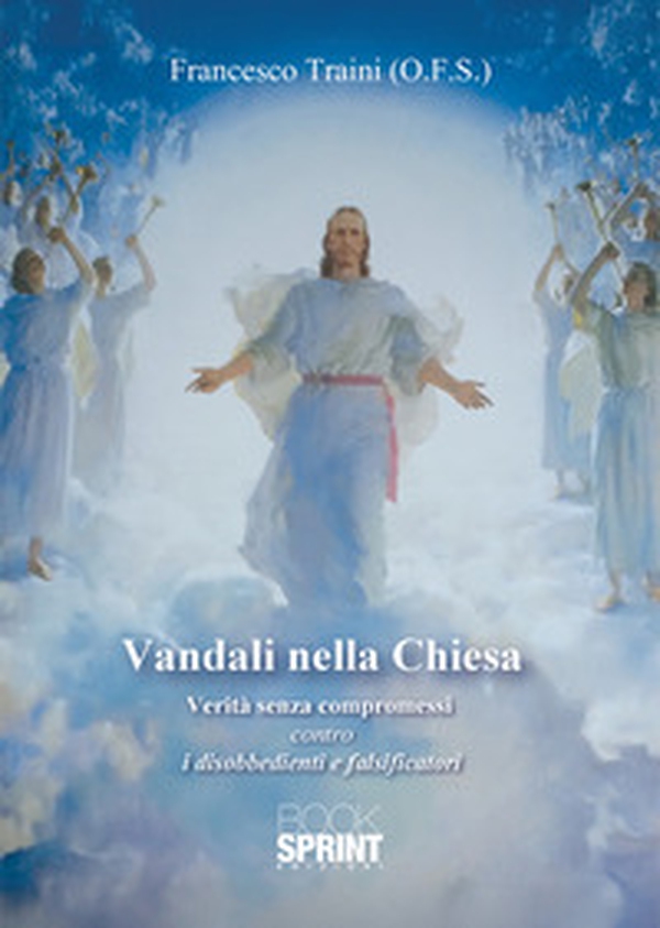 Vandali nella Chiesa - Librerie.coop Vandali nella Chiesa - Librerie.coop