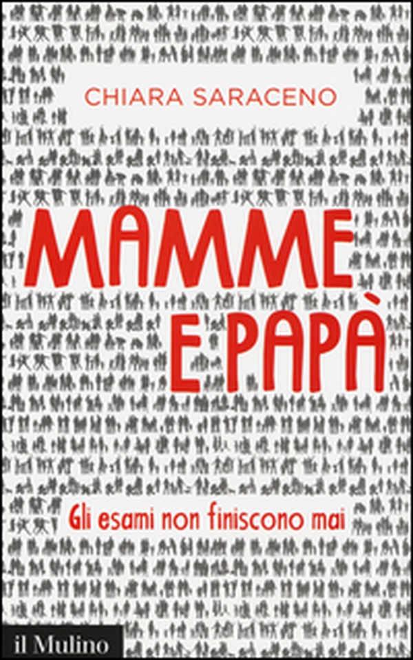 Mamme e papà. Gli esami non finiscono mai - Librerie.coop Mamme e papà. Gli esami non finiscono mai - Librerie.coop